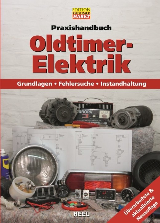 Praxishandbuch Oldtimer-Elektrik