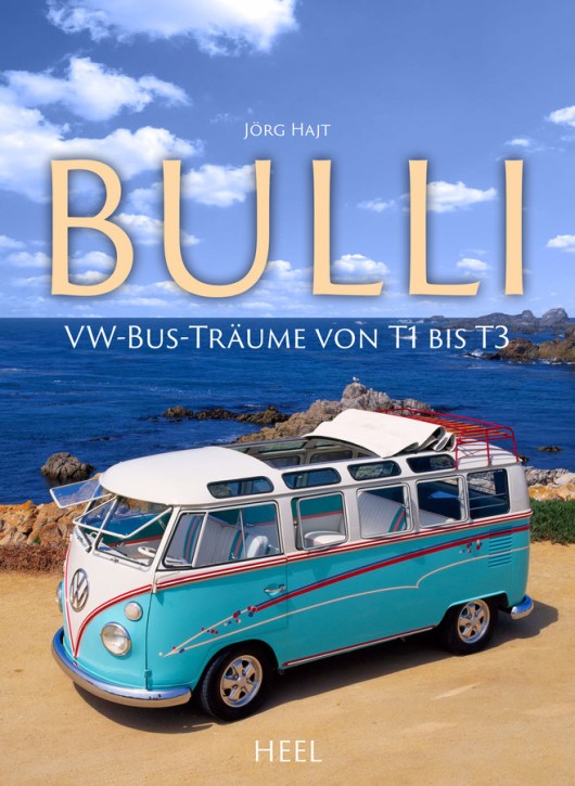 Buch: Bulli - VW-Bus-Träume von T1 bis T3