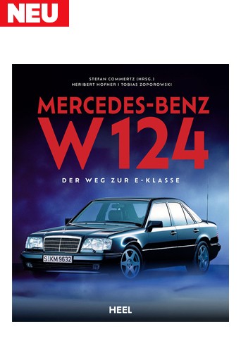 Buch: Mercedes-Benz W 124: Der Weg zur E-Klasse