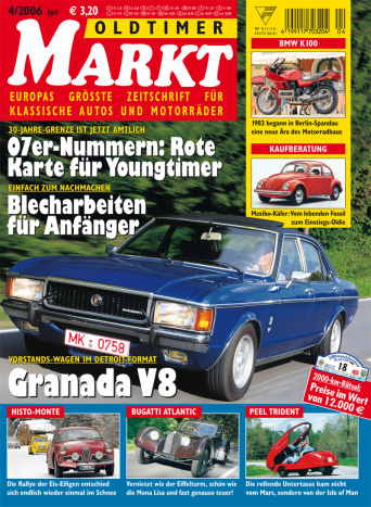 OLDTIMER MARKT 4/2006 – gedruckte Ausgabe