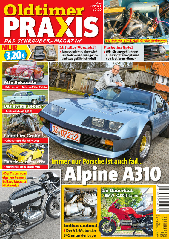 OLDTIMER PRAXIS 6/2021 – gedruckte Ausgabe