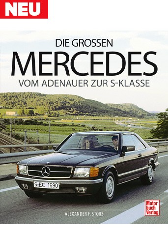 Buch: Die großen Mercedes - Vom Adenauer zur S-Klasse