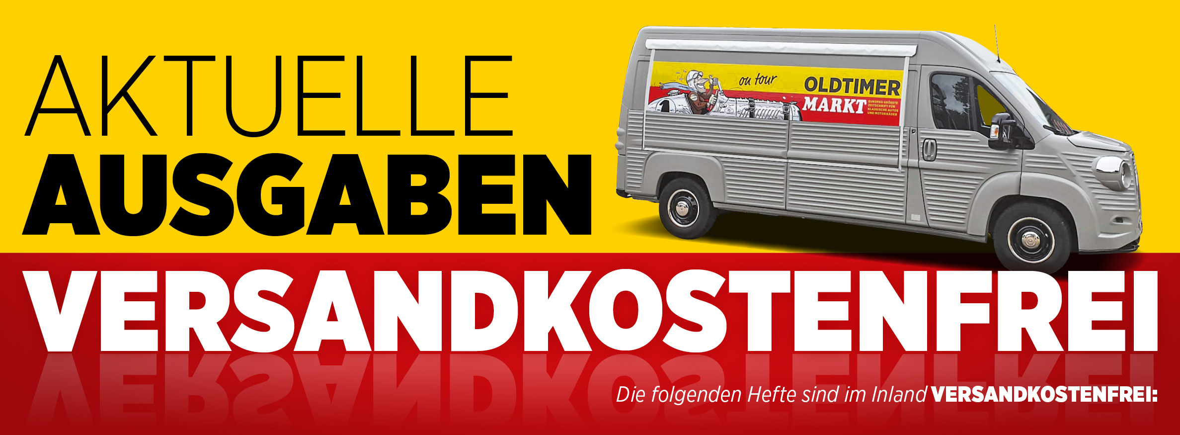 Aktuelle Ausgaben versenden wir innerhalb Deutschlands versandkostenfrei